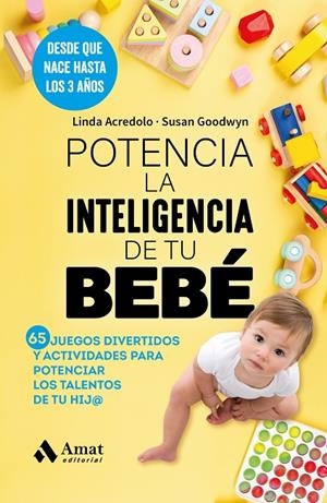 POTENCIA LA INTELIGENCIA DE TU BEBÉ | 9788419870858 | ACREDOLO, LINDA/GOODWYN, SUSAN
