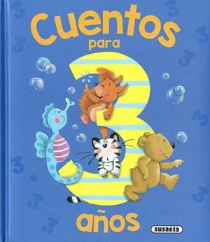 CUENTOS PARA 3 AÑOS | 9788467769616 | EDICIONES, SUSAETA