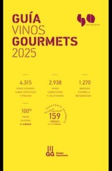 GUÍA VINOS GOURMETS 2025 | 9788495754844 | COLECTIVO CLUB DE GOURMETS