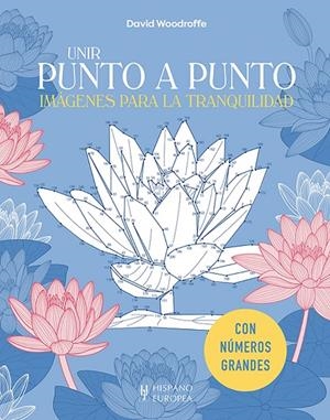 UNIR PUNTO A PUNTO IMÁGENES PARA LA TRANQUILIDAD | 9788425521560 | WOODROFFE, DAVID
