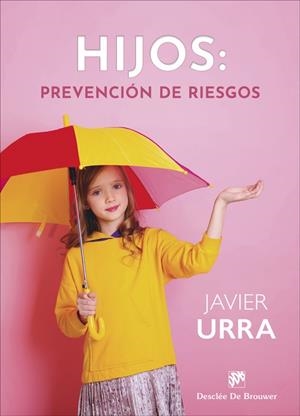 HIJOS: PREVENCIÓN DE RIESGOS | 9788433032836 | URRA PORTILLO, JAVIER