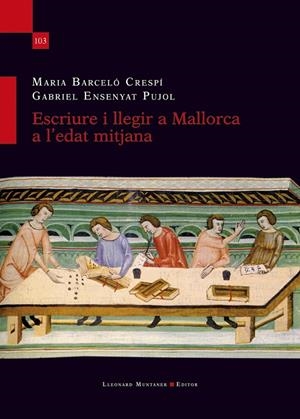 ESCRIURE I LLEGIR A MALLORCA A L'EDAT MITJANA | 9788410377158 | BARCELO CRESPI, MARIA