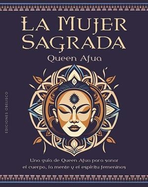 LA MUJER SAGRADA | 9788411721219 | AFUA, QUEEN