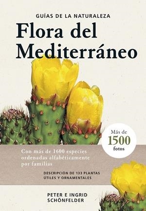 FLORA DEL MEDITERRANEO | 9788428217668 | PETER SCHONFELDER/INGRID SCHONFELDER