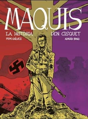 MAQUIS. LA HISTORIA D'EN CISQUET | 9788412835663 | AA . VV.