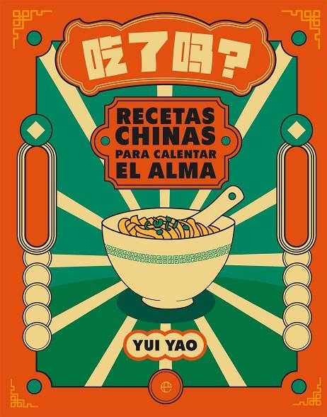 RECETAS CHINAS PARA CALENTAR EL ALMA | 9788413849713 | YAO, YUI