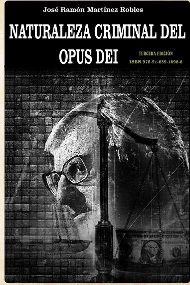 NATURALEZA CRIMINAL DEL OPUS DEI | 9789163918988 | MARTINEZ,MR. JOSE RAMON