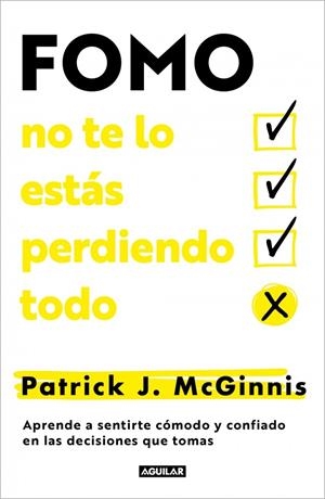 FOMO: NO TE LO ESTÁS PERDIENDO TODO | 9788403525337 | J. MCGINNIS, PATRICK
