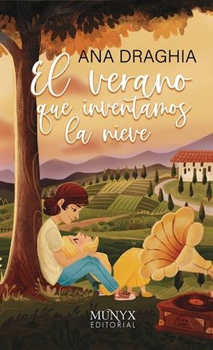 EL VERANO QUE INVENTAMOS LA NIEVE | 9788412955316 | DRAGHIA, ANA