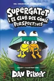 SUPERGATET I EL CLUB DEL CÒMIC 2. PERSPECTIVES | 9788466150750 | PILKEY, DAV