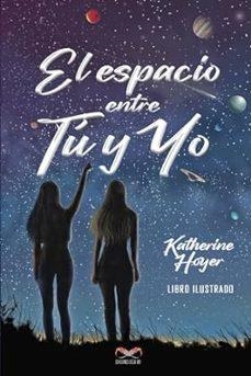 EL ESPACIO ENTRE TÚ Y YO | 9786287606715 | HOYER, KATHERINE