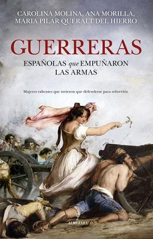 GUERRERAS | 9788410525498 | DOLORES CAROLINA MOLINA GARCÍA/ANA MORILLA PALACIOS/MARÍA PILAR QUERALT DEL HIERRO