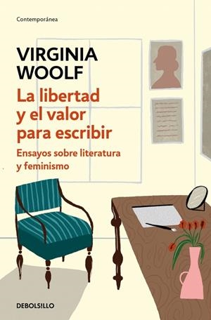 LA LIBERTAD Y EL VALOR PARA ESCRIBIR | 9788466378123 | WOOLF, VIRGINIA
