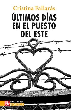 ÚLTIMOS DÍAS EN EL PUESTO DEL ESTE | 9788437508375 | FALLARÁS SÁNCHEZ, CRISTINA