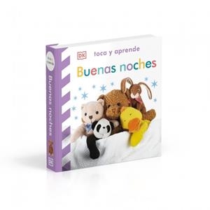 TOCA Y APRENDE - BUENAS NOCHES | 9780241737422 | DK
