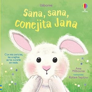 SANA, SANA, CONEJITA JANA | 9781836061342 | MILBOURNE, ANNA
