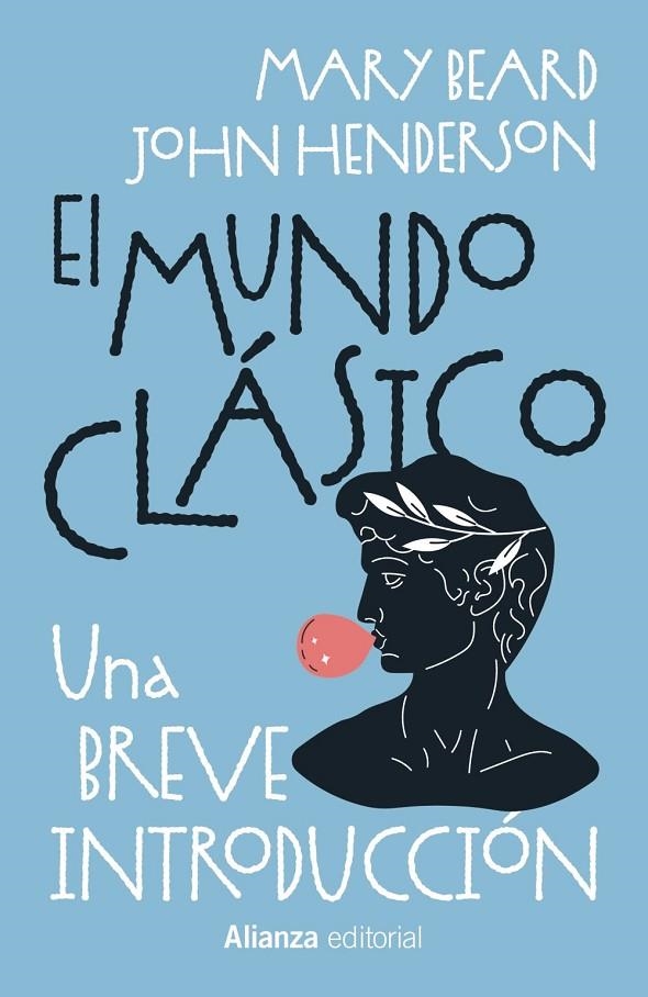 EL MUNDO CLÁSICO: UNA BREVE INTRODUCCIÓN | 9788411488976 | BEARD, MARY/HENDERSON, JOHN