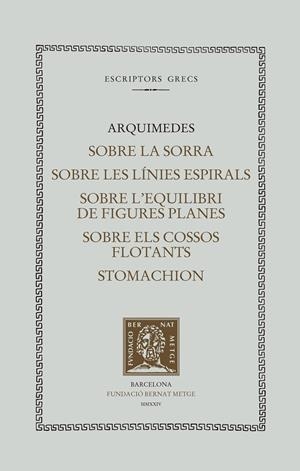 EL LLIBRE DE LA SORRA. SOBRE LES LÍNIES ESPIRALS. SOBRE L'EQUILIBRI DE FIGURES P | 9788498594485 | ARQUÍMEDES