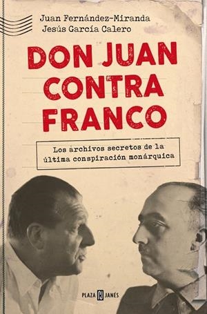 DON JUAN CONTRA FRANCO | 9788401030840 | FERNÁNDEZ-MIRANDA, JUAN/GARCÍA CALERO, JESÚS