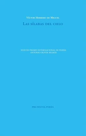 LAS SÍLABAS DEL CIELO | 9788410309371 | HERRERO DE MIGUEL, VÍCTOR
