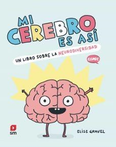 MI CEREBRO ES ASÍ | 9788411827348 | GRAVEL, ELISE