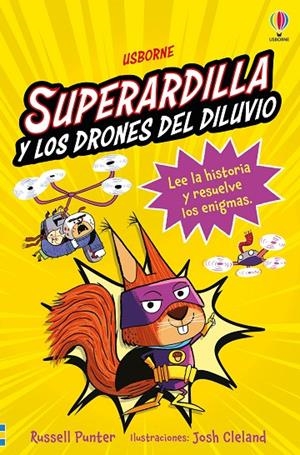 SUPERARDILLA Y LOS DRONES DEL DILUVIO - LIBRO 1 | 9781836064138 | PUNTER, RUSSELL