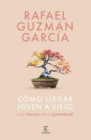 CÓMO LLEGAR JOVEN A VIEJO | 9788467075533 | GUZMÁN GARCÍA, RAFAEL