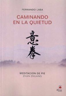 CAMINANDO EN LA QUIETUD | 9788498275865 | LASA, FERNANDO