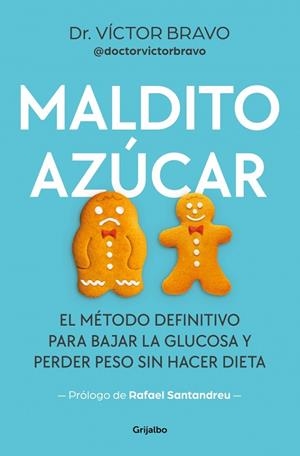 MALDITO AZÚCAR | 9788425369117 | BRAVO (@DOCTORVICTORBRAVO), VÍCTOR