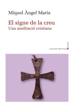 EL SIGNE DE LA CREU | 9788410377318 | MARIA BALLESTER, MIQUEL ÀNGEL