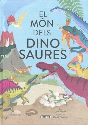 EL MÓN DELS DINOSAURES | 9788411965095 | MORÁN, JOSÉ