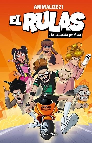 EL RULAS 1. EL RULAS I LA MOTORETA PERDUDA | 9791387519278 | ANIMALIZE21