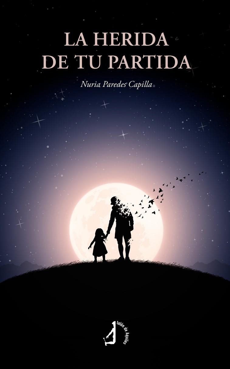 LA HERIDA DE TU PARTIDA | 9791387549213 | PAREDES CAPILLA, NURIA