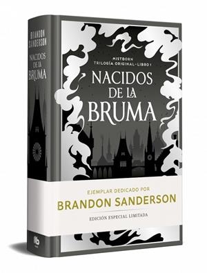 NACIDOS DE LA BRUMA (EDICION LIMITADA DEDICADA) (TRILOGÍA ORIGINAL MISTBORN 1) | 9788410381513 | SANDERSON, BRANDON