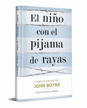 EL NIÑO CON EL PIJAMA DE RAYAS (EDICION LIMITADA FIRMADA) | 9788466380508 | BOYNE, JOHN