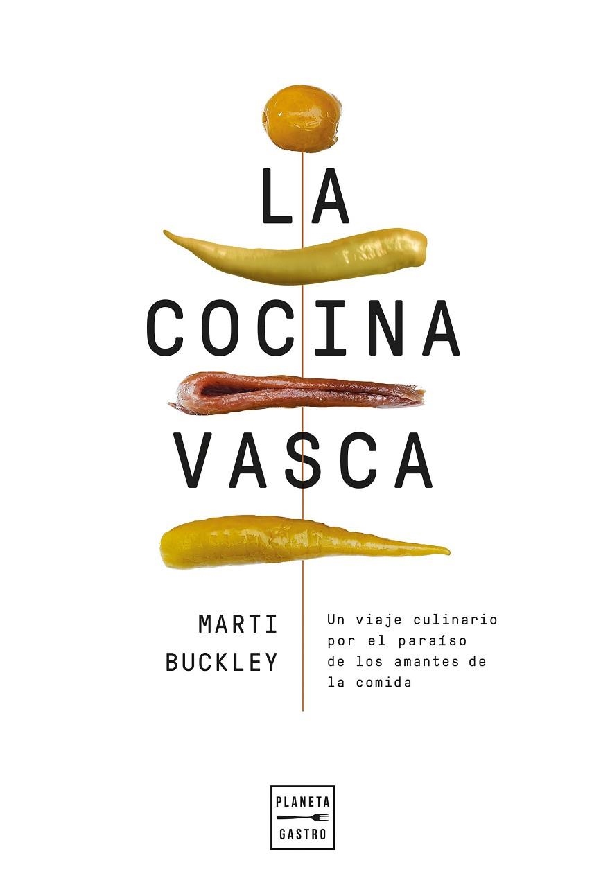 LA COCINA VASCA. EDICIÓN TAPA BLANDA | 9788408300977 | BUCKLEY, MARTI