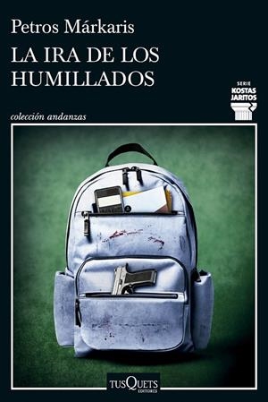 LA IRA DE LOS HUMILLADOS (SERIE KOSTAS JARITOS 16) | 9788411076036 | MÁRKARIS, PETROS