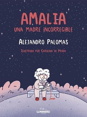 AMALIA | 9788410378643 | PALOMAS, ALEJANDRO/PRADA, CAROLINA DE