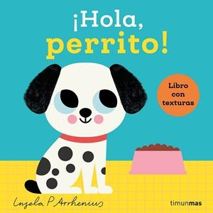 ¡HOLA, PERRITO! LIBRO CON TEXTURAS | 9788408293521 | ARRHENIUS, INGELA P.