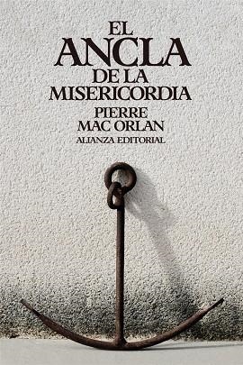 EL ANCLA DE LA MISERICORDIA | 9788411489454 | MAC ORLAN, PIERRE