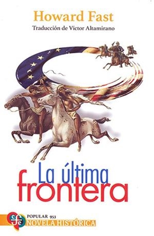 LA ULTIMA FRONTERA | 9786071684271 | FAST, HOWARD