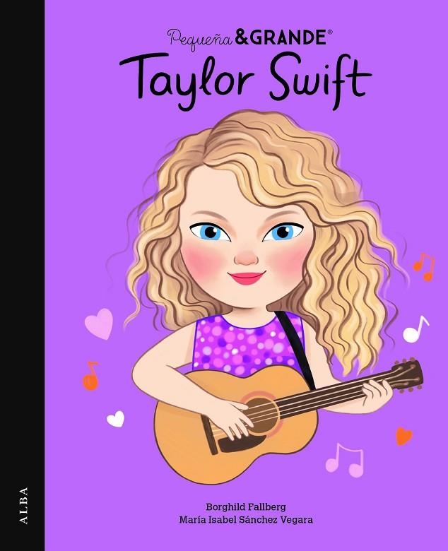 PEQUEÑA&GRANDE TAYLOR SWIFT | 9788411781572 | SÁNCHEZ VEGARA, MARÍA ISABEL