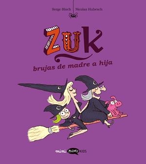 ZUK 5 BRUJAS DE MADRE E HIJA | 9788419183859 | BLOCH, SERGE