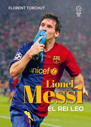 MESSI. EL REI LEO | 9788410131781 | TORCHUT, FLORENT