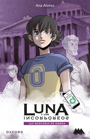 LAS MÁSCARAS DE OMEGA. LUNA Y LOS INCORPÓREOS (ERIZONTE) | 9780190521561 | CONEJO ALONSO, ANA ISABEL