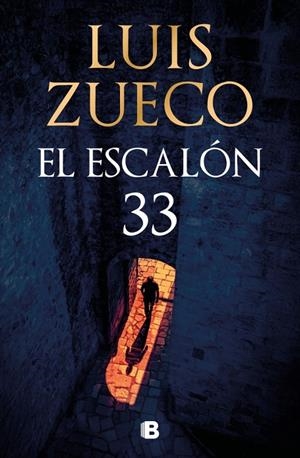 EL ESCALÓN 33 | 9788466681865 | ZUECO, LUIS