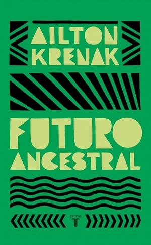 FUTURO ANCESTRAL | 9788430627325 | KRENAK, AILTON