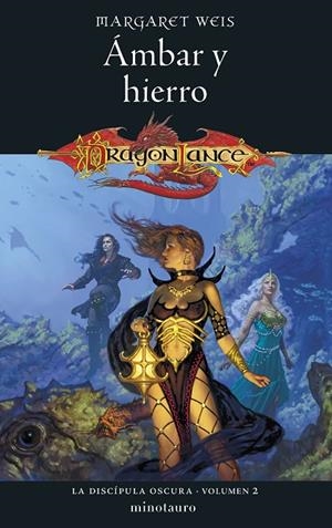 LA DISCÍPULA OSCURA Nº 02/03 ÁMBAR Y HIERRO | 9788445011515 | WEIS, MARGARET