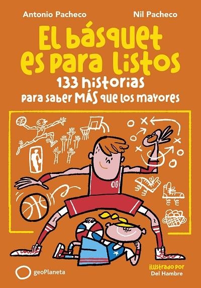 EL BÁSQUET ES PARA LISTOS | 9788408299653 | PACHECO, ANTONIO/PACHECO, NIL
