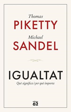 IGUALTAT | 9788429782547 | PIKETTY, THOMAS/SANDEL, MICHAEL